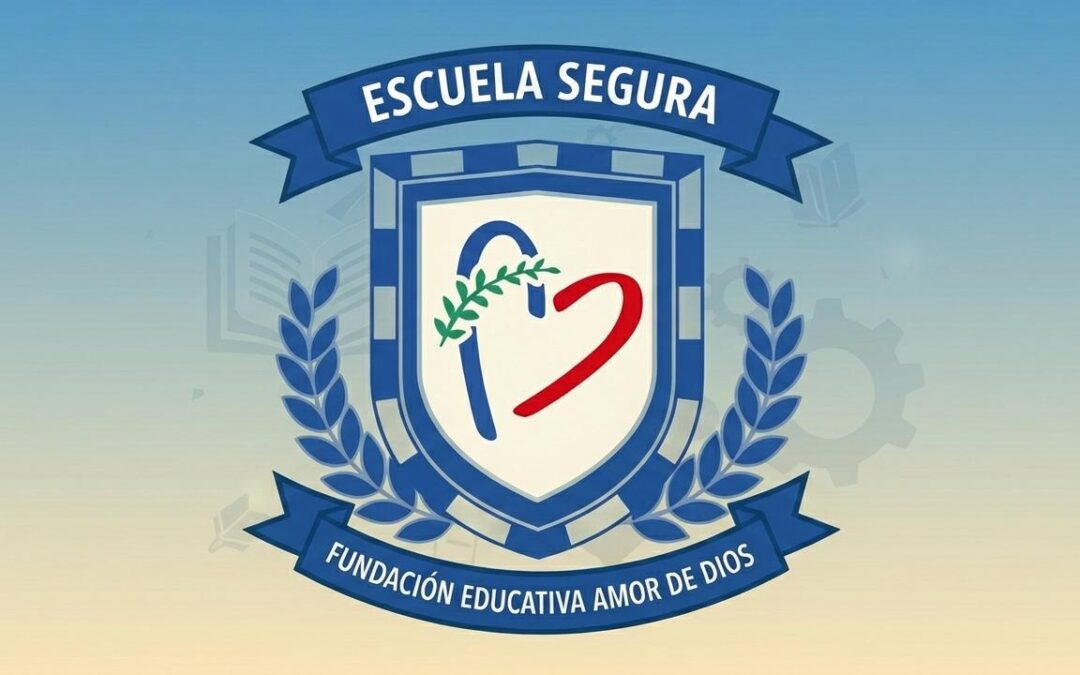 Iniciativa Escuela Segura: comprometidos con el bienestar de nuestros alumnos